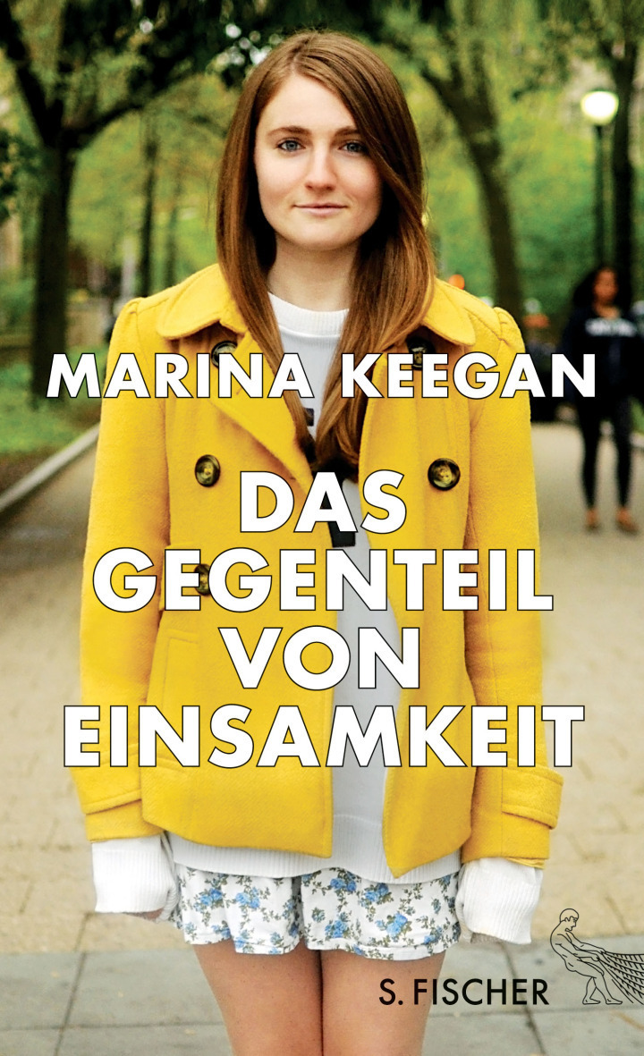 Das Gegenteil von Einsamkeit von Marina Keegan
