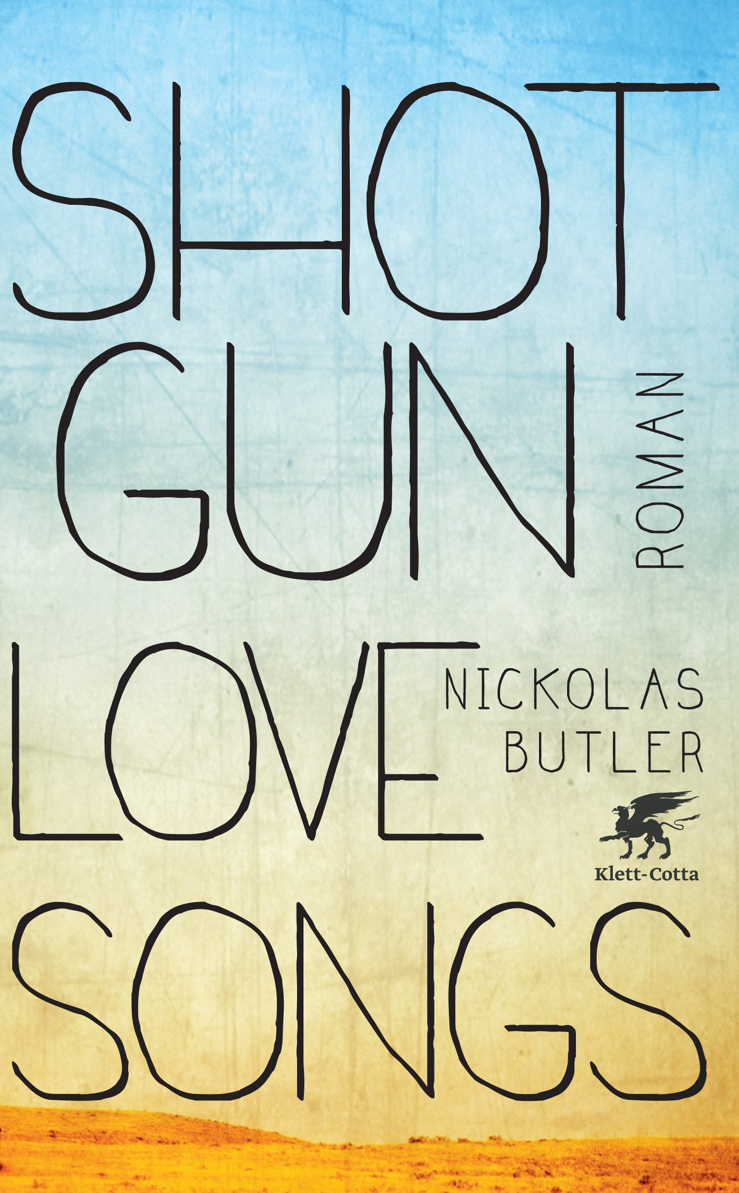 Shotgun Lovesongs von Nickolas Butler