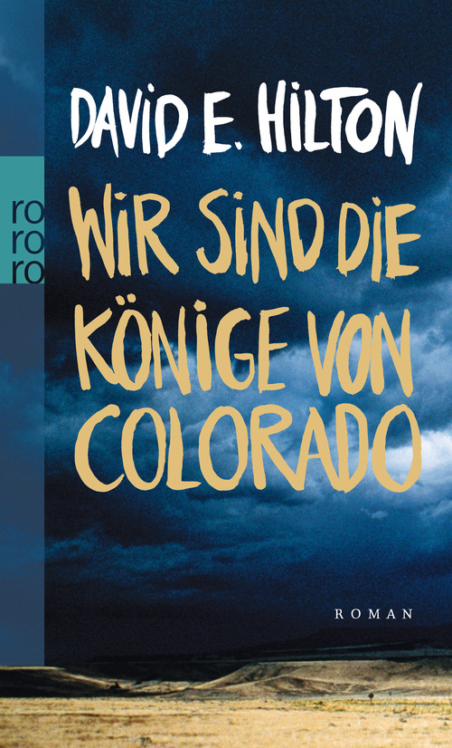 Wir sind die Könige von Colorado von David E. Hilton