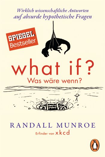 What if? Was wäre wenn? von Randall Munroe