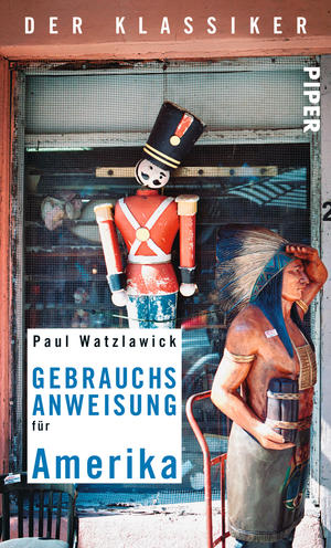 Gebrauchsanweisung für Amerika von Paul Watzlawick