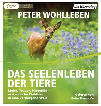 Das Seelenleben der Tiere von Peter Wohlleben (Hörbuch)