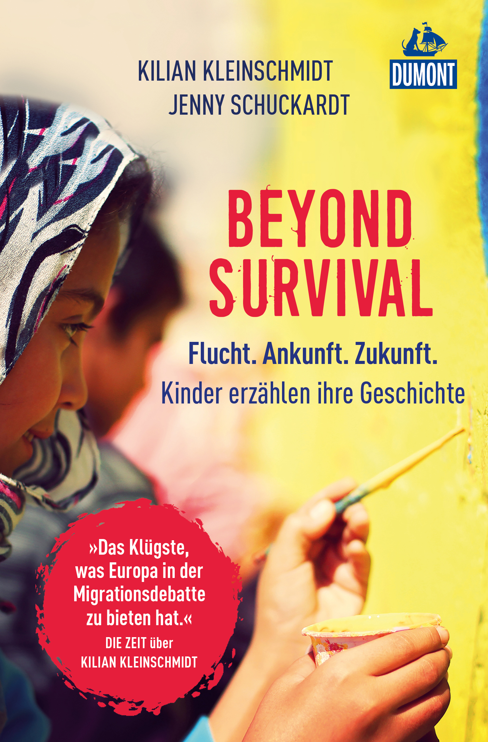 Beyond Survival von Kilian Kleinschmidt und Jenny Schuckardt