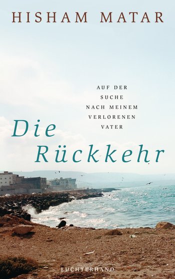 Die Rückkehr von Hisham Matar