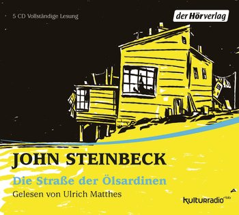 Die Straße der Ölsardinen von John Steinbeck (Hörbuch)