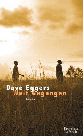 Weit Gegangen von Dave Eggers