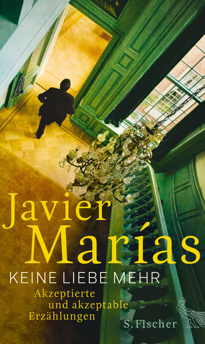 Keine Liebe mehr von Javier Marías