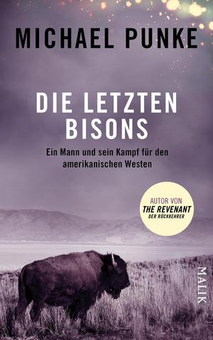 Die letzten Bisons von Michael Punke
