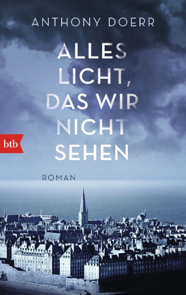 Alles Licht, das wir nicht sehen von Anthony Doerr