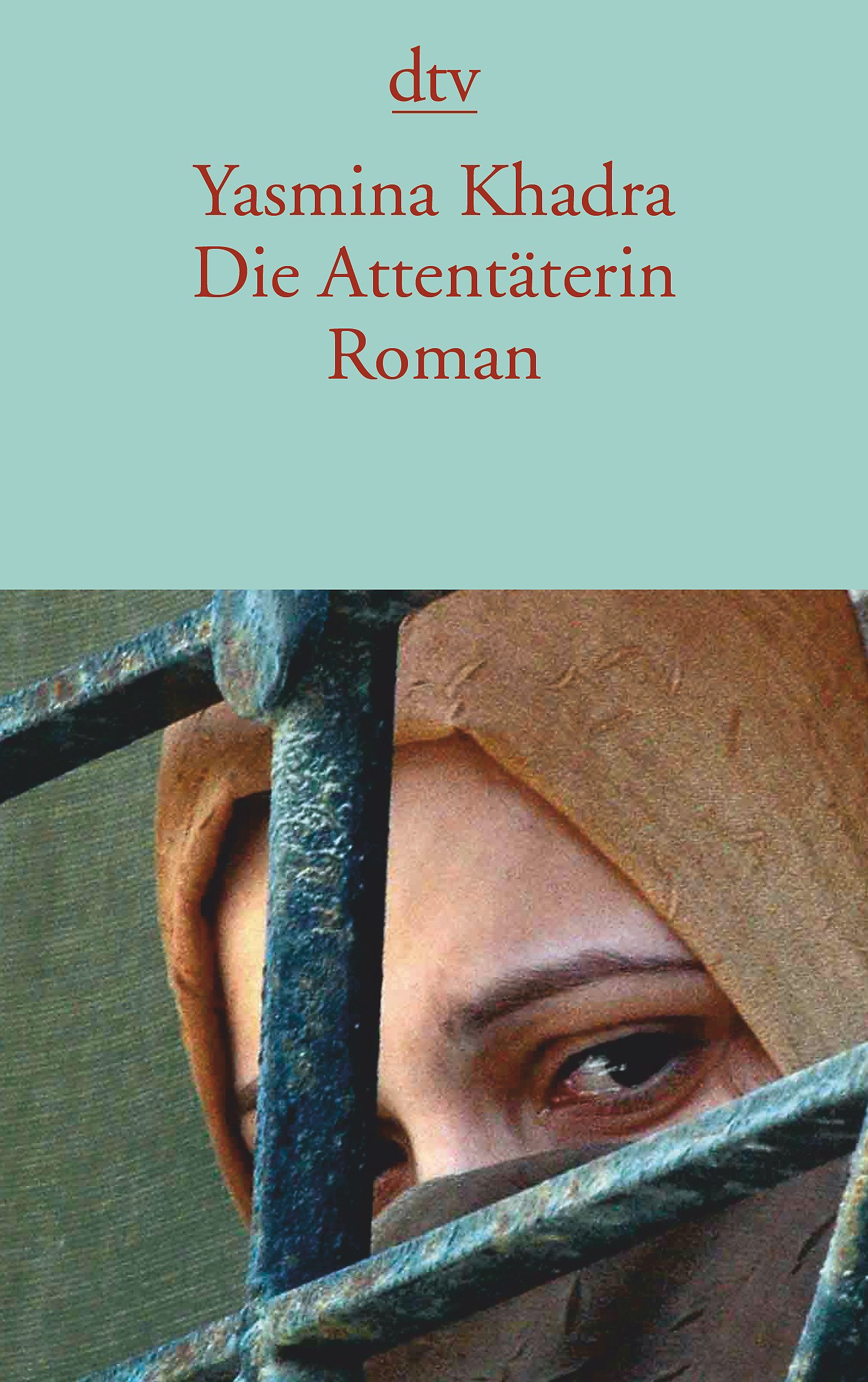 Die Attentäterin von Yasmina Khadra