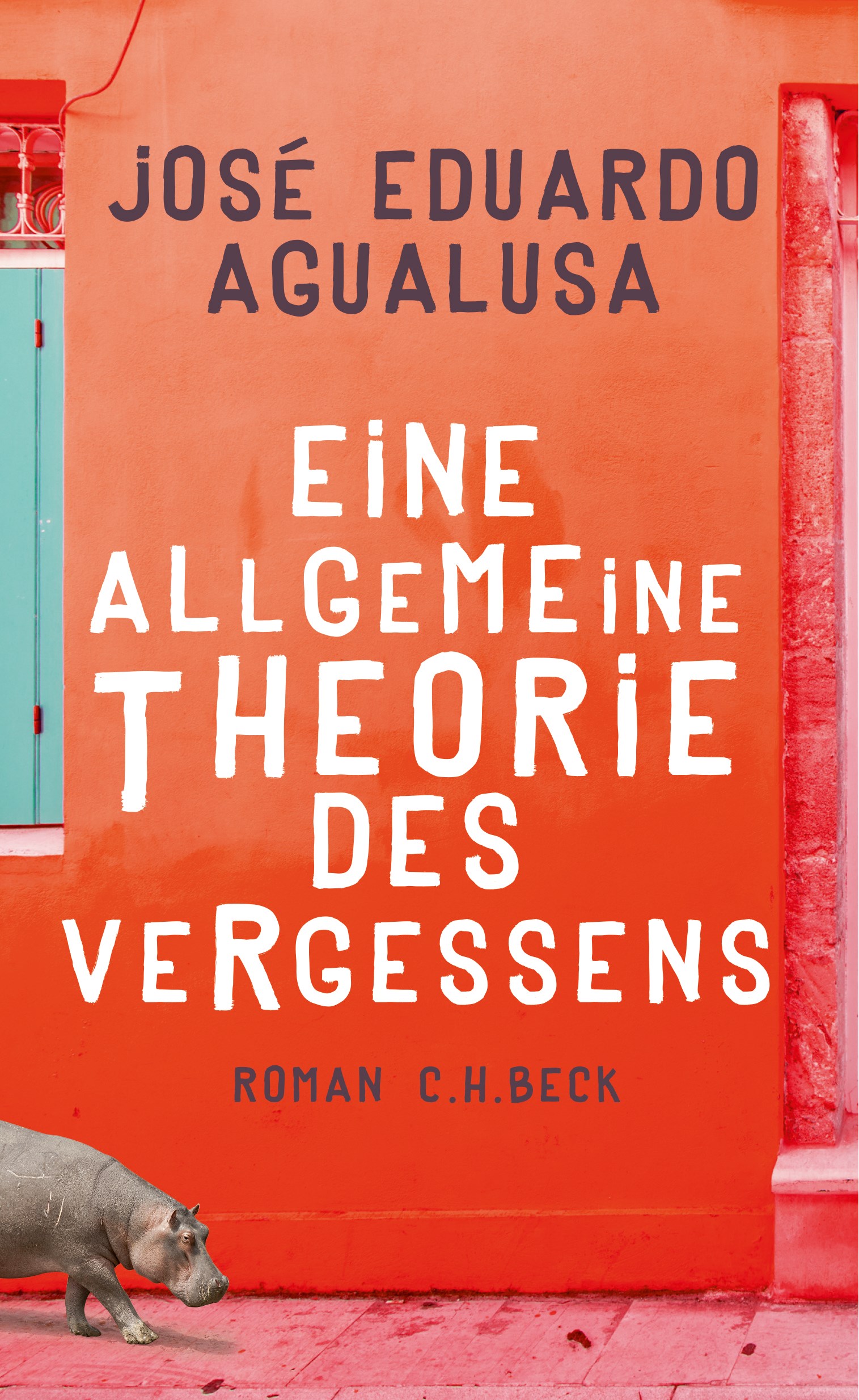 Eine allgemeine Theorie des Vergessens von José Eduardo Agualusa