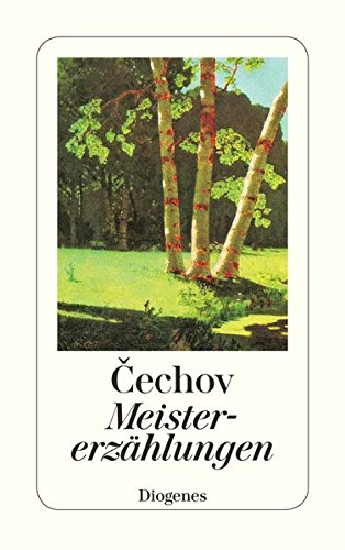 Meistererzählungen von Anton Pawlowitsch Čechov