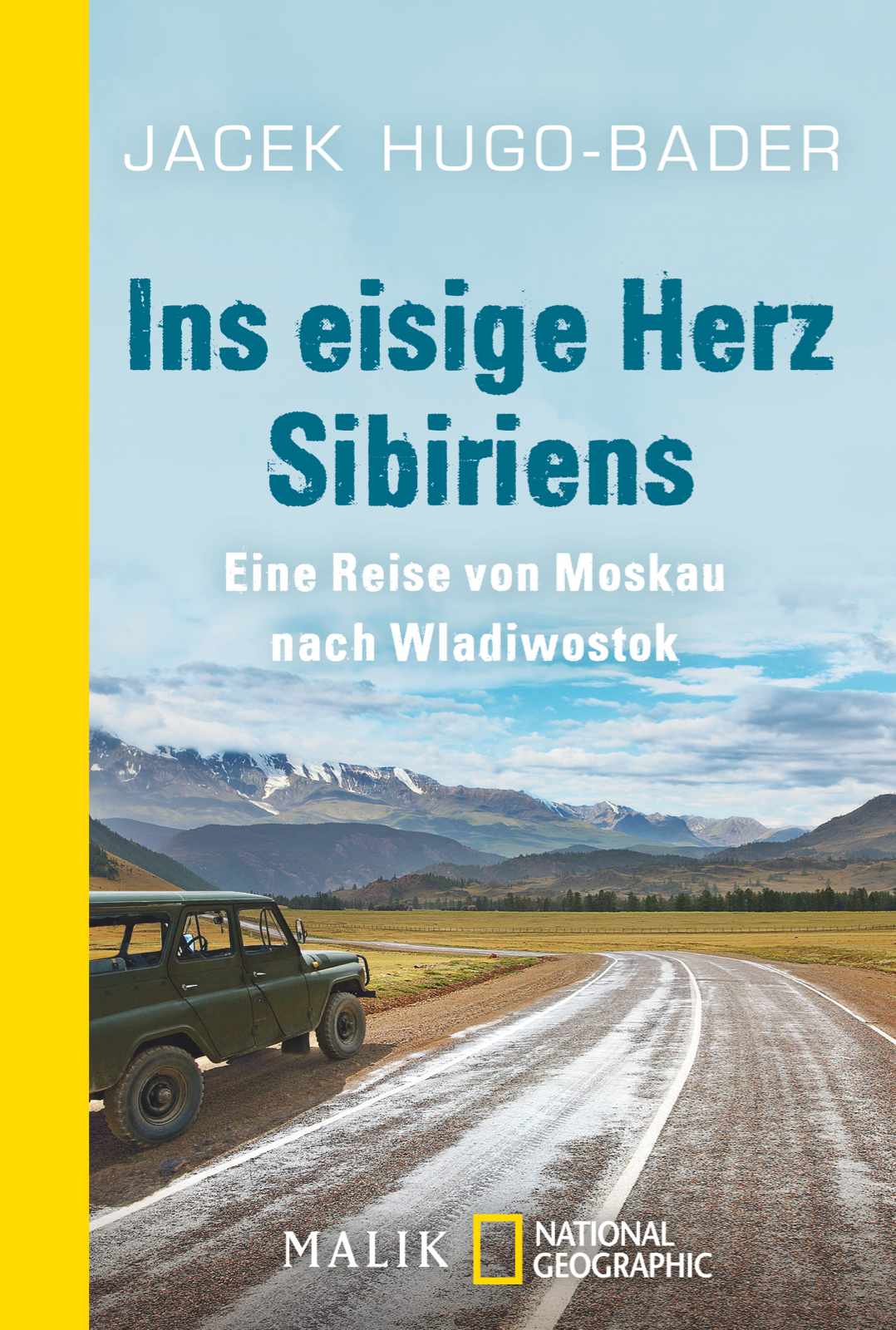 Ins eisige Herz Sibiriens von Jacek Hugo-Bader