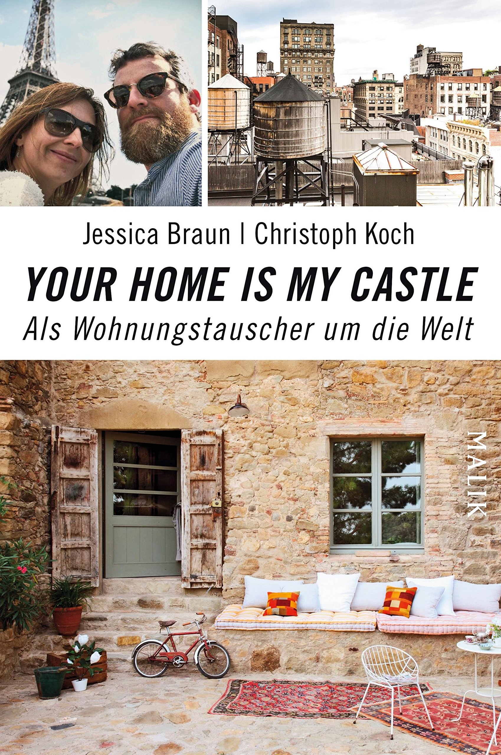 Your home is my castle von Jessica Braun und Christoph Koch