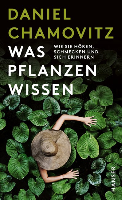 Was Pflanzen wissen von Daniel Chamovitz