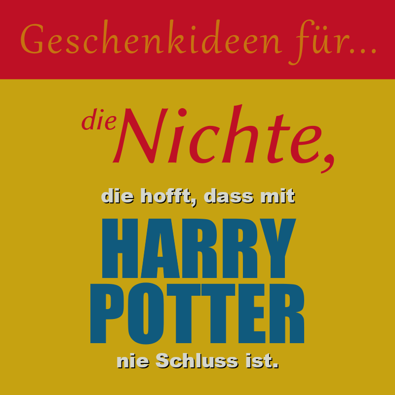 Geschenkideen für die Nichte, die hofft, dass mit Harry Potter niemals Schluss ist