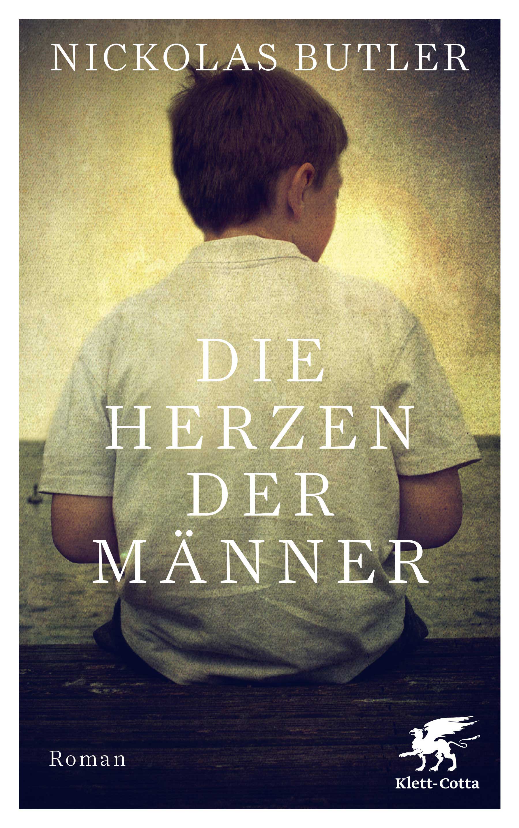 Die Herzen der Männer von Nickolas Butler