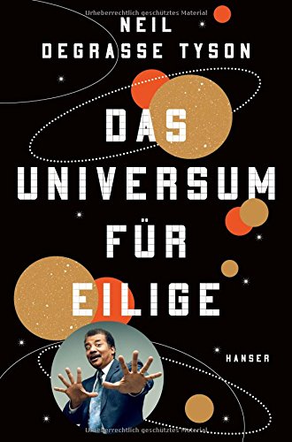 Das Universum für Eilige von Neil deGrasse Tyson (Buch und Hörbuch)