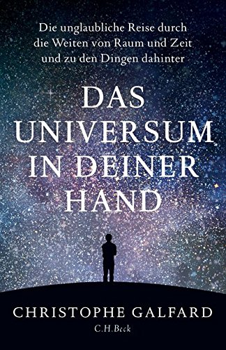 Das Universum in deiner Hand von Christophe Galfard