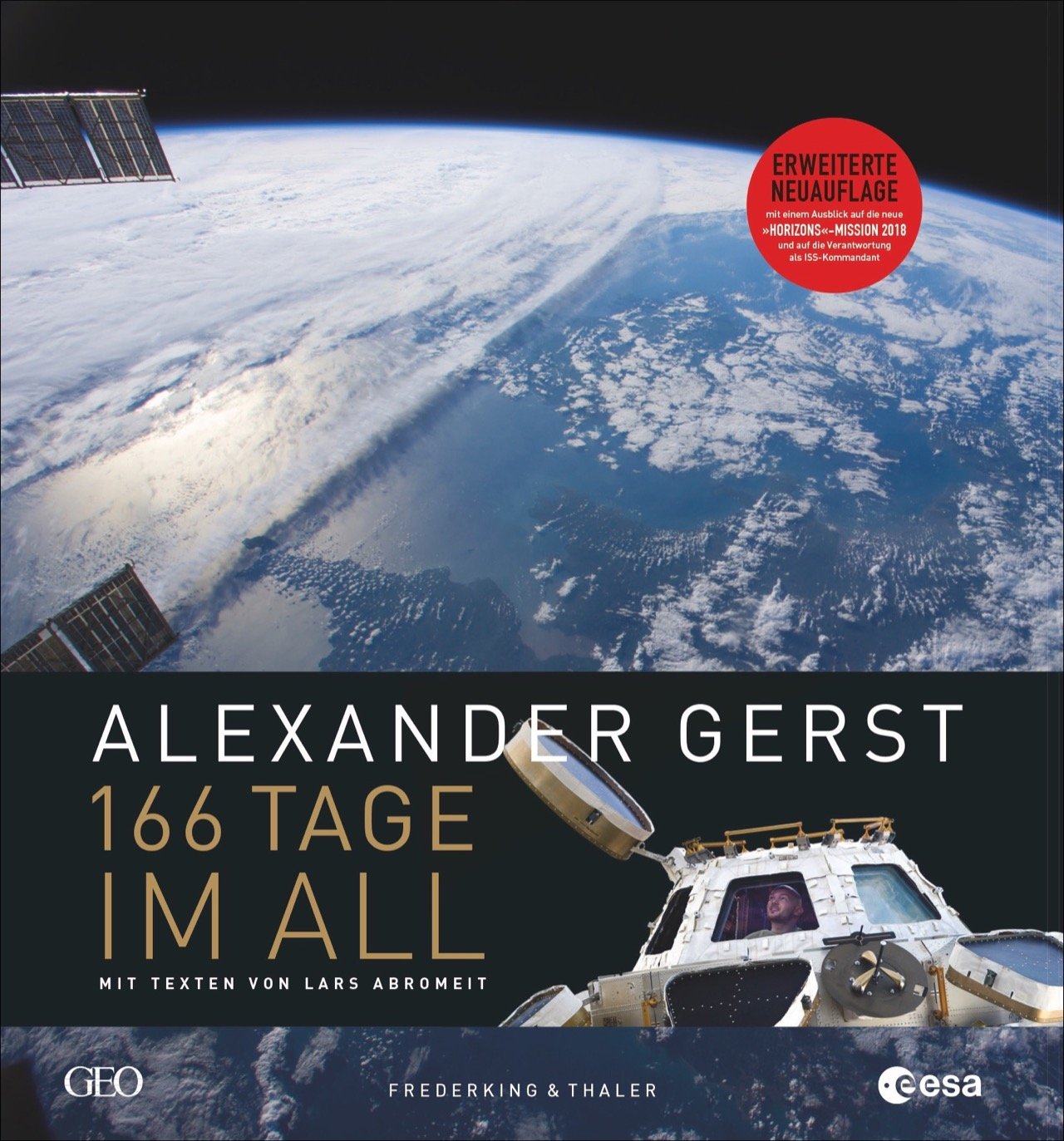 166 Tage im All von Alexander Gerst und Lars Abromeit