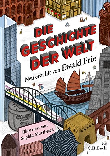 Die Geschichte der Welt von Ewald Frie