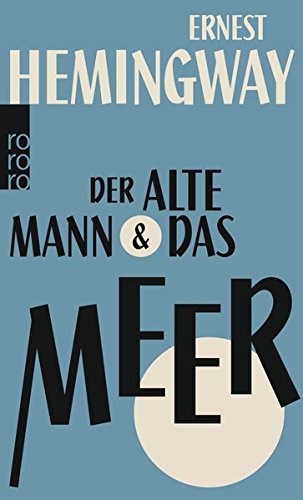 Der alte Mann und das Meer von Ernest Hemingway