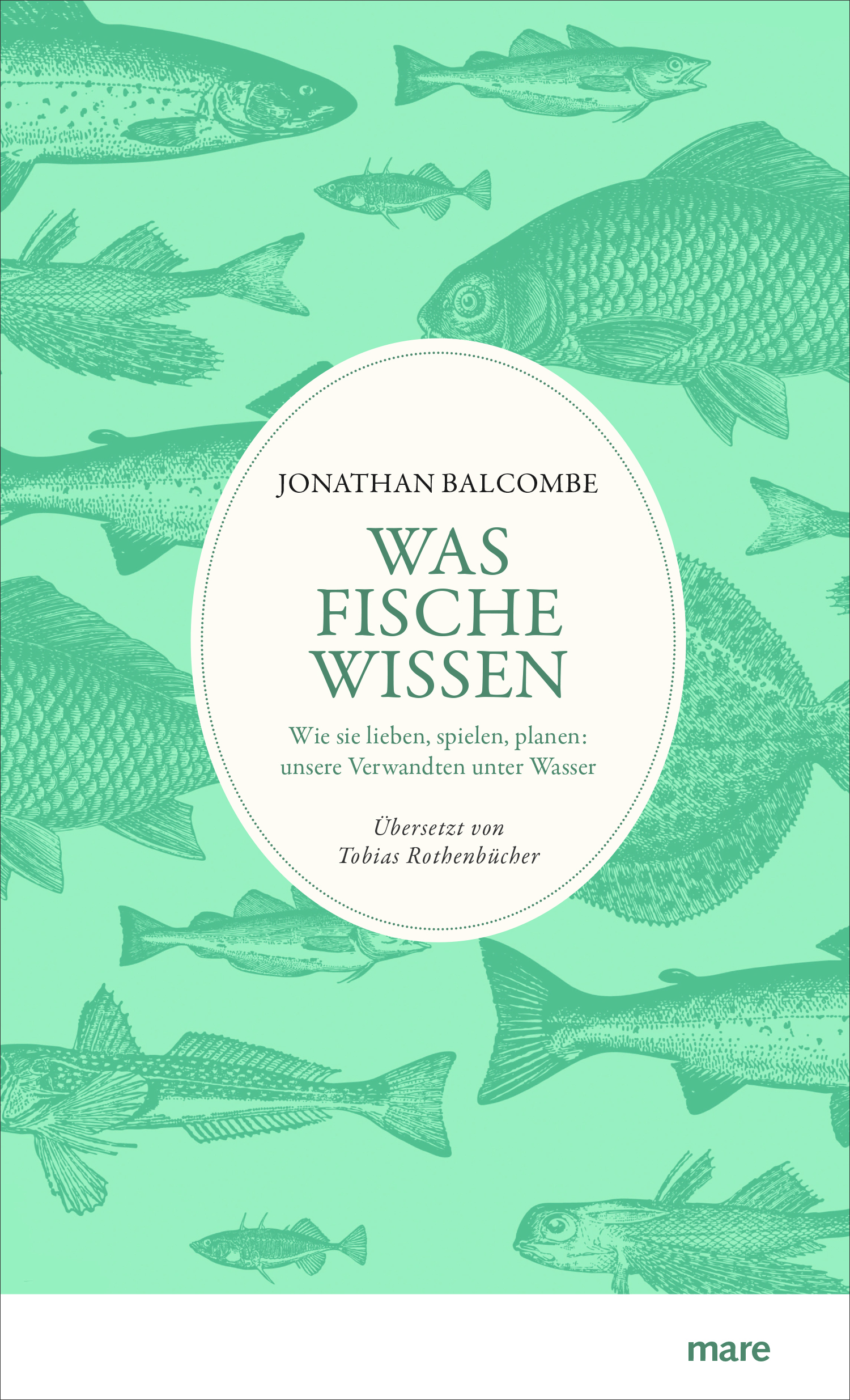 Was Fische wissen von Jonathan Balcombe