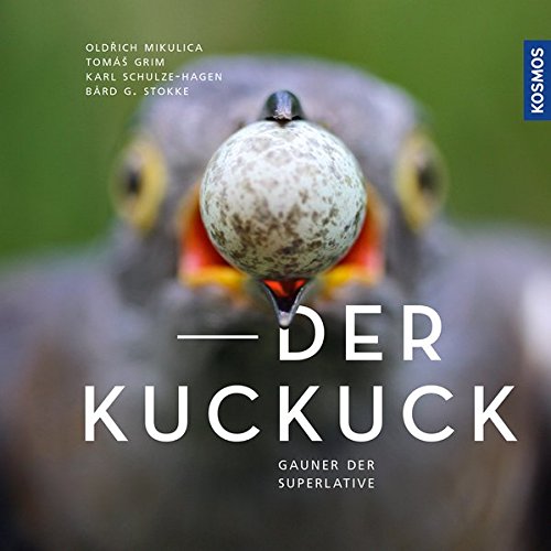 Der Kuckuck. Gauner der Superlative von Oldřich Mikulica, Tomáš Grim, Karl Schulze-Hagen und Bård Gunnar Stokke
