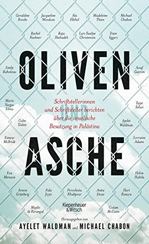 Oliven und Asche von Ayelet Waldman und Michael Chabon