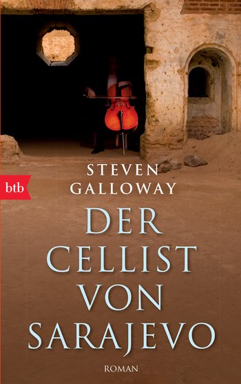 Der Cellist von Sarajevo von Steven Galloway