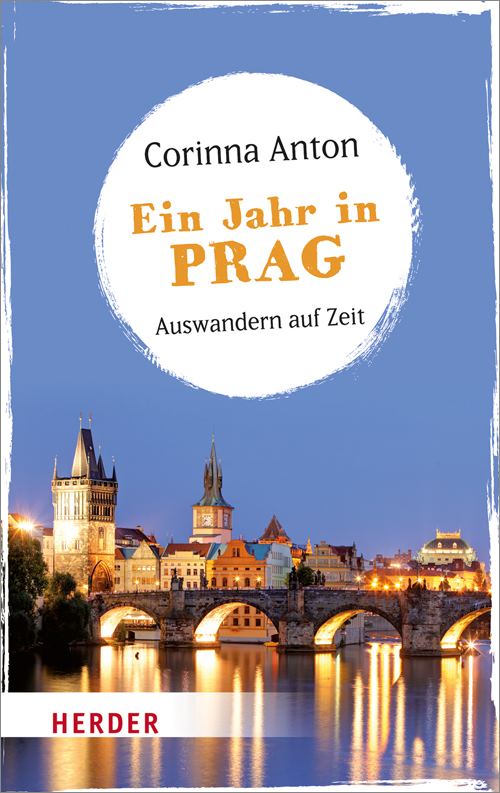 Ein Jahr in Prag von Corinna Anton