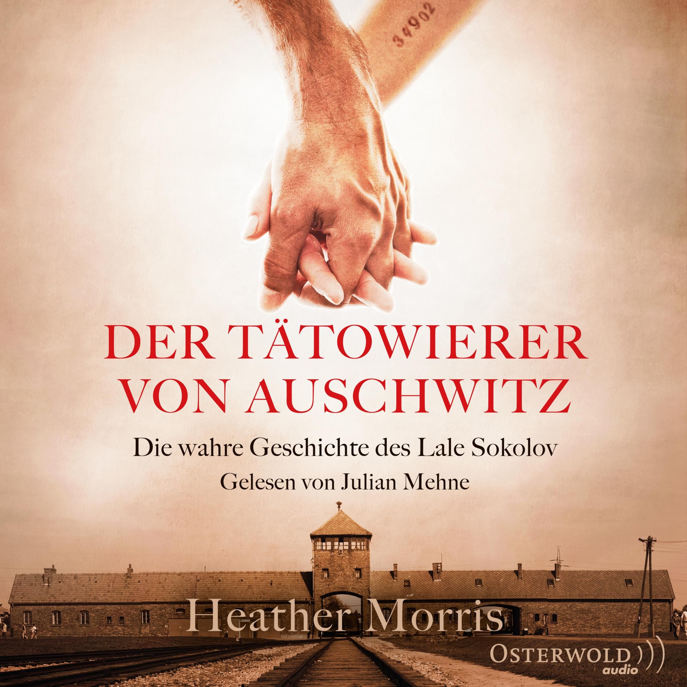 Der Tätowierer von Auschwitz von Heather Morris (Hörbuch)