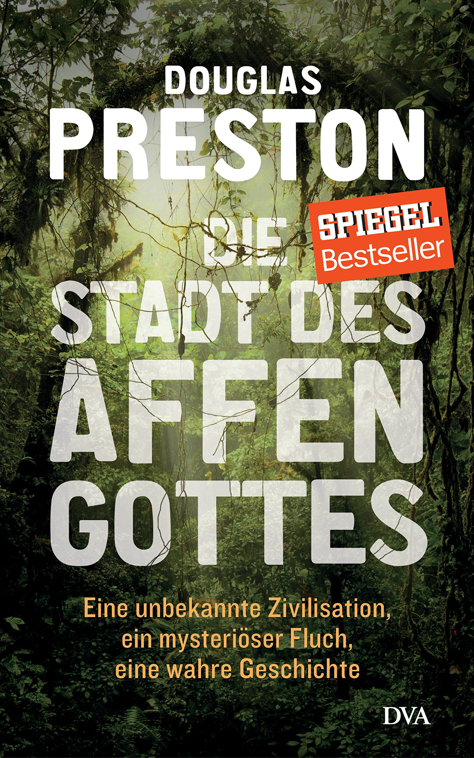 Die Stadt des Affengottes von Douglas Preston