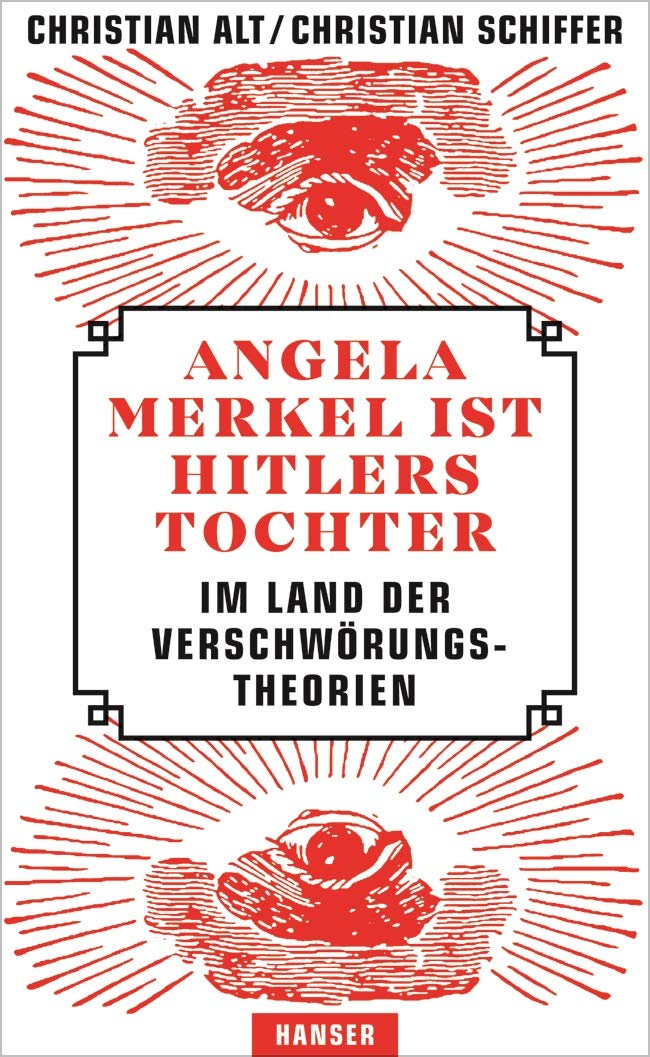Angela Merkel ist Hitlers Tochter von Christian Alt und Christian Schiffer