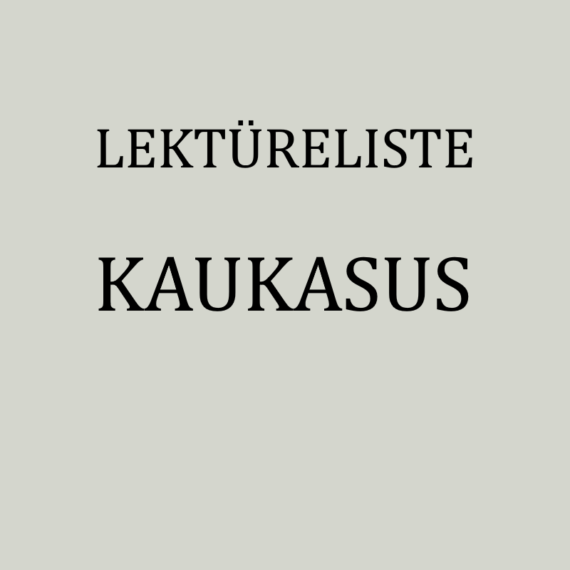 Belletristik, Sachbücher, Bildbände und Reiseberichte über den und aus dem Kaukasus