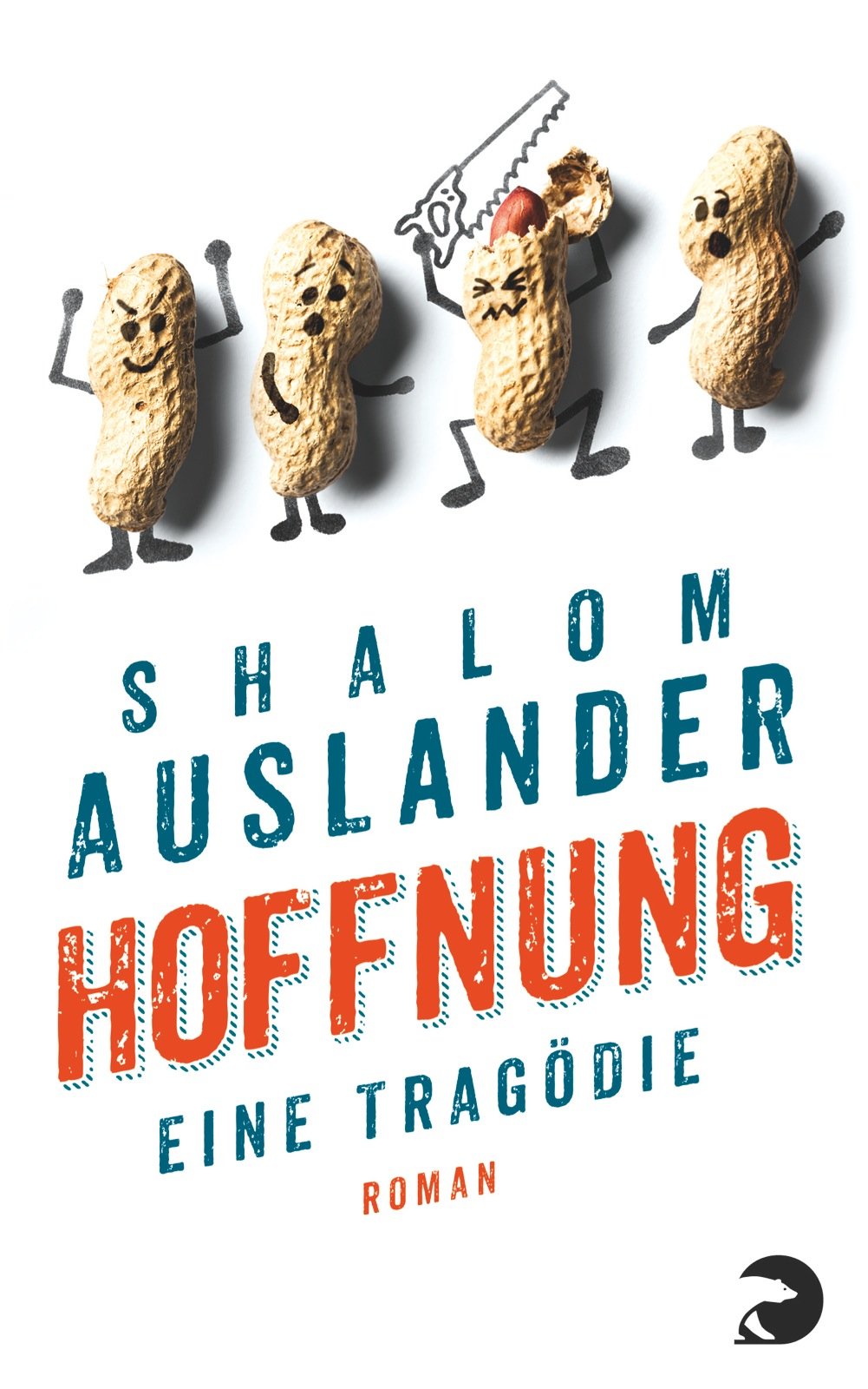Hoffnung. Eine Tragödie von Shalom Auslander