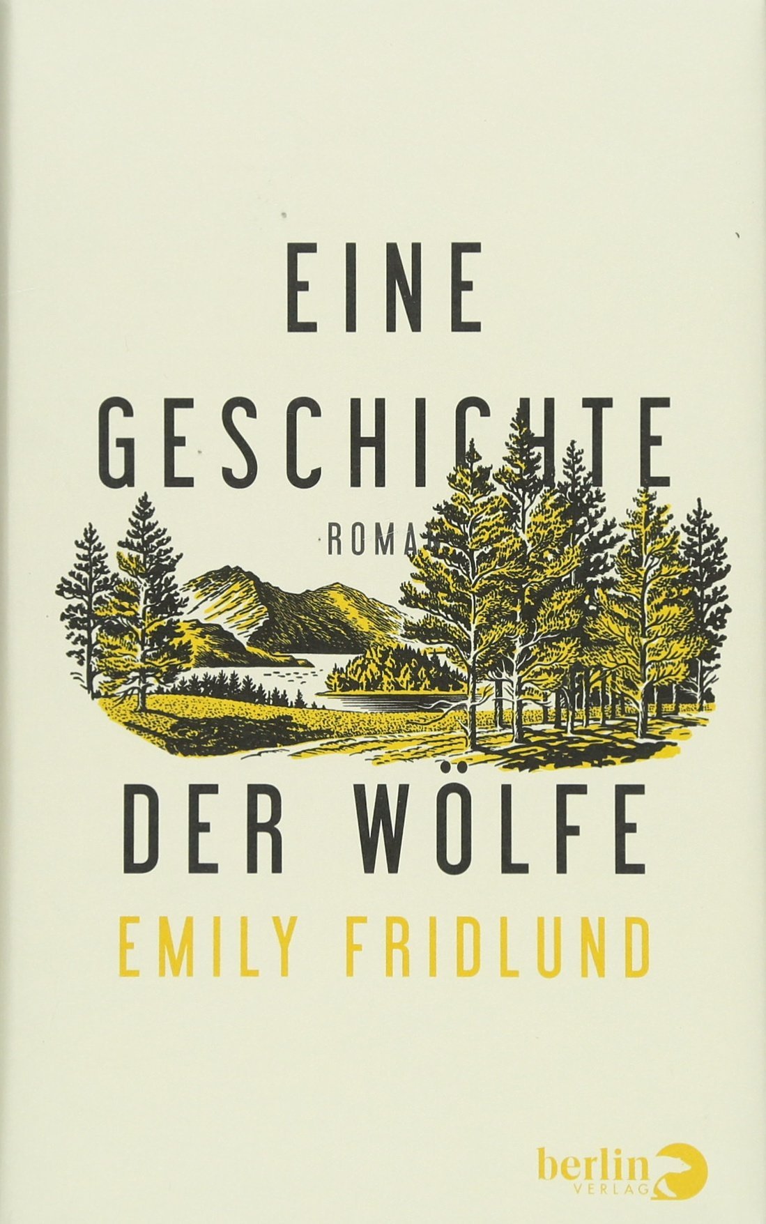 Eine Geschichte der Wölfe von Emily Fridlund