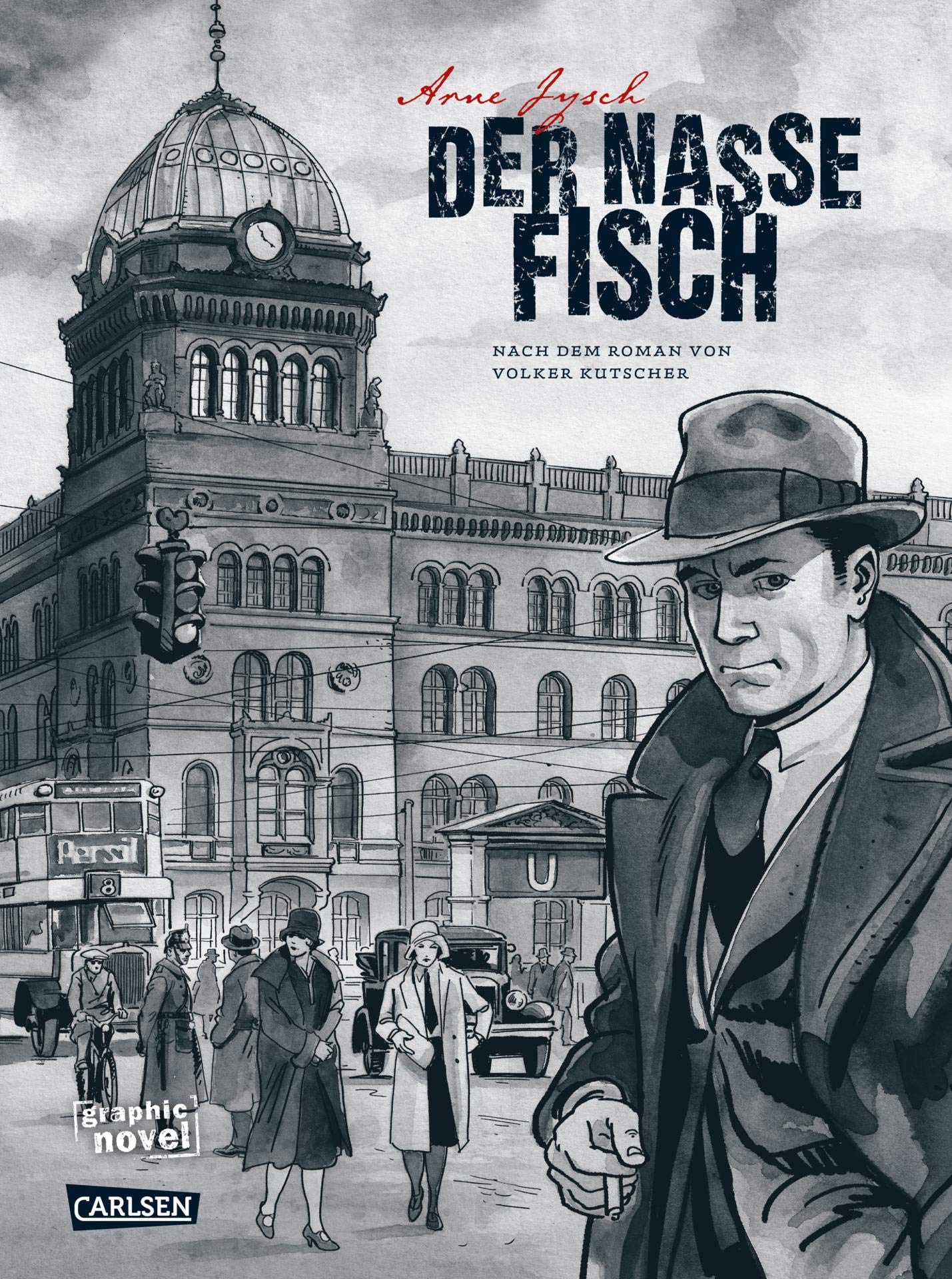 Der nasse Fisch von Arne Jysch und Volker Kutscher (Graphic Novel)
