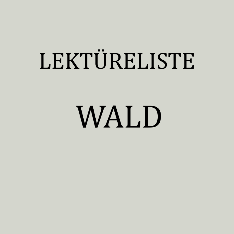 Belletristik, Sachbücher, Bildbände und Erfahrungsberichte über den Wald