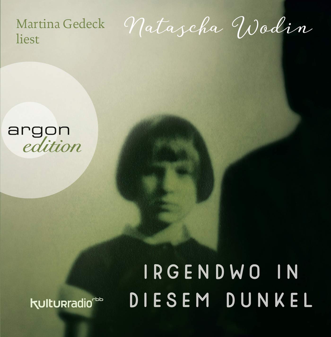 Irgendwo in diesem Dunkel von Natascha Wodin (Hörbuch)