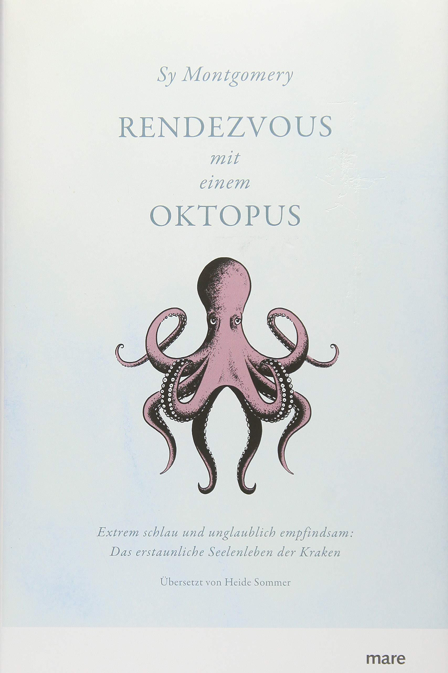 Rendezvous mit einem Oktopus von Sy Montgomery