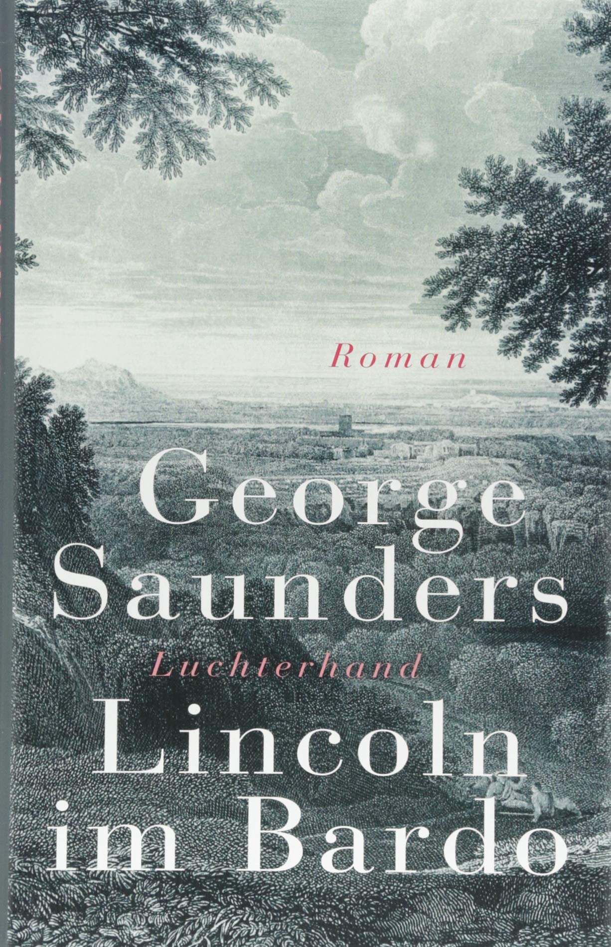 Lincoln im Bardo von George Saunders