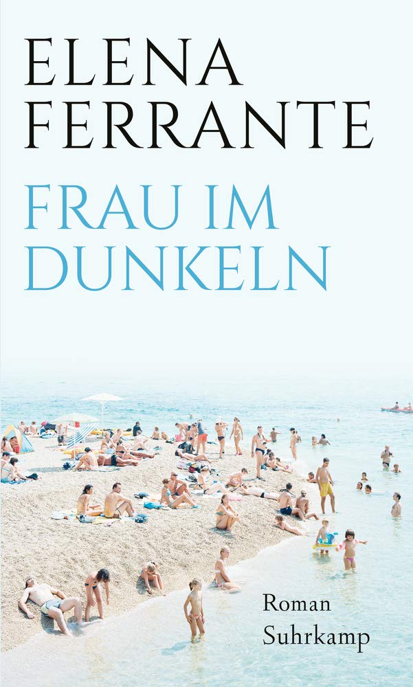 Frau im Dunkeln von Elena Ferrante