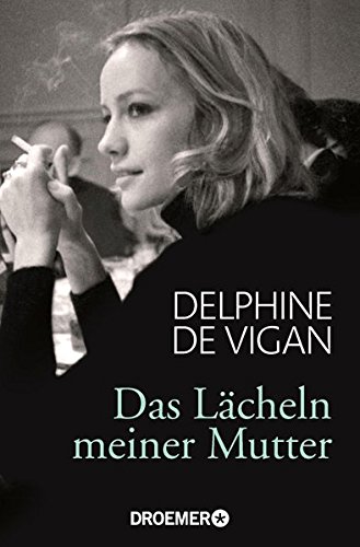 Das Lächeln meiner Mutter von Delphine de Vigan