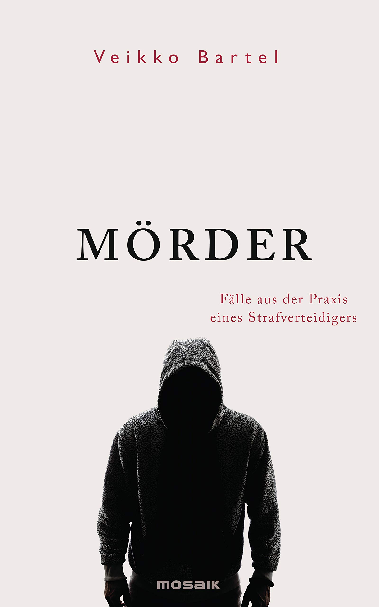 Mörder von Veikko Bartel