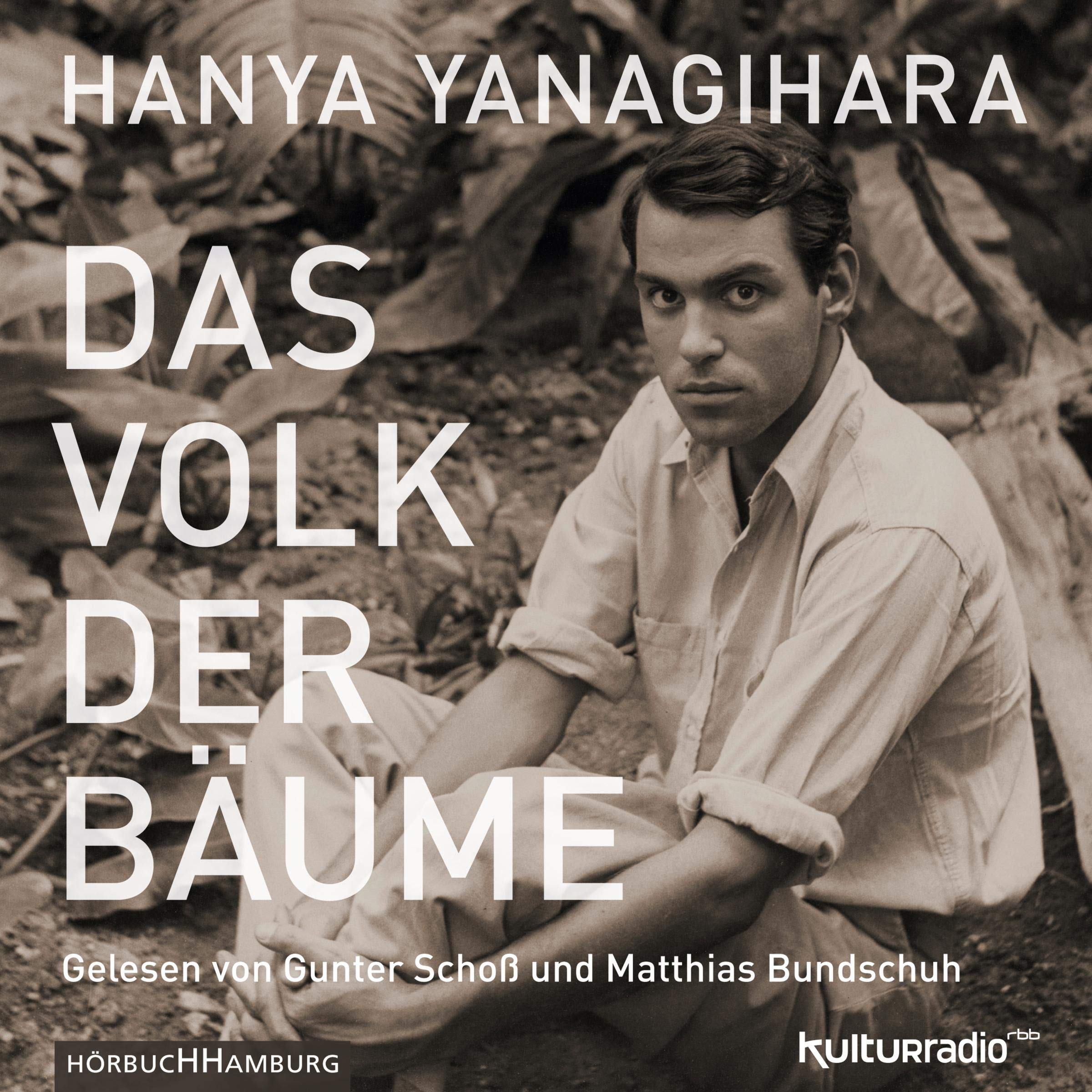 Das Volk der Bäume von Hanya Yanagihara (Hörbuch)