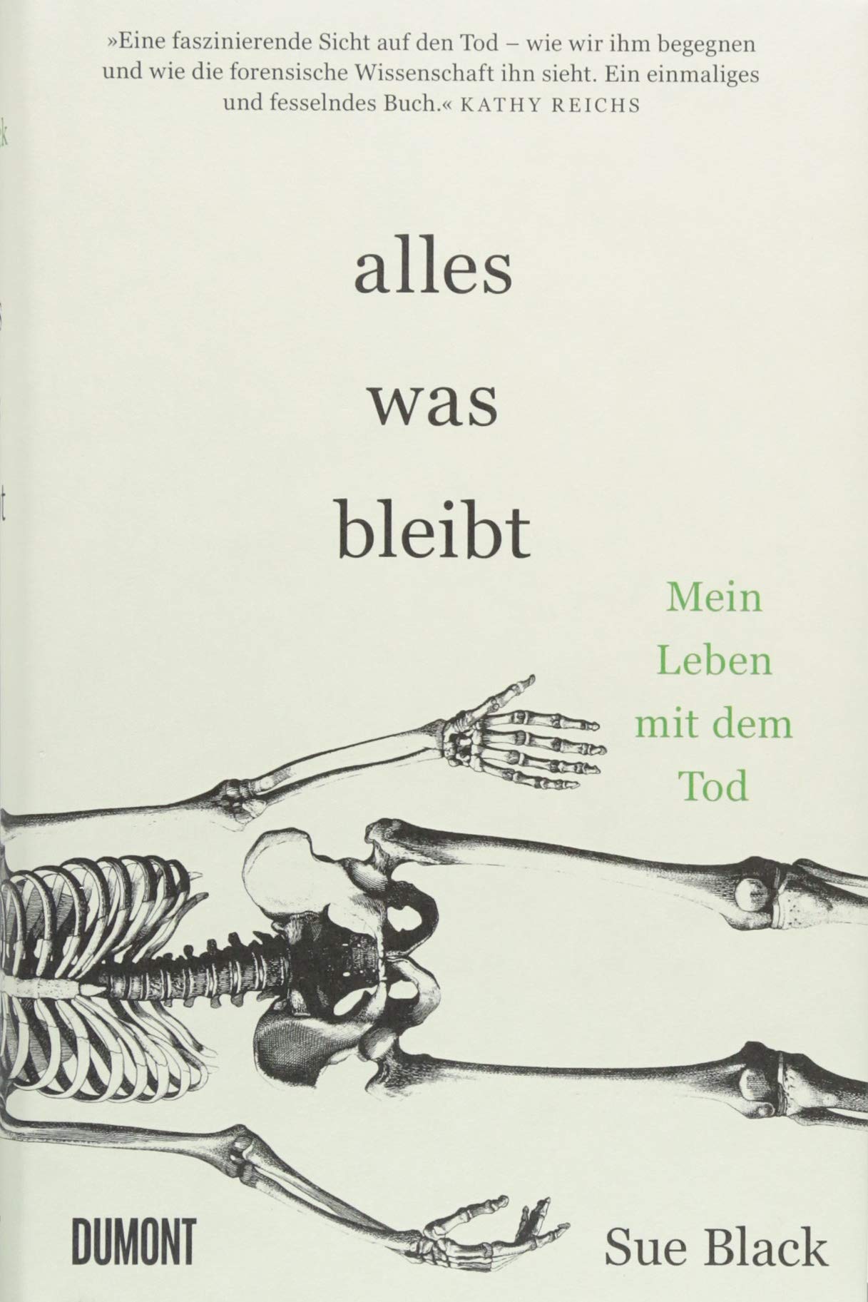 Alles, was bleibt. Mein Leben mit dem Tod von Sue Black