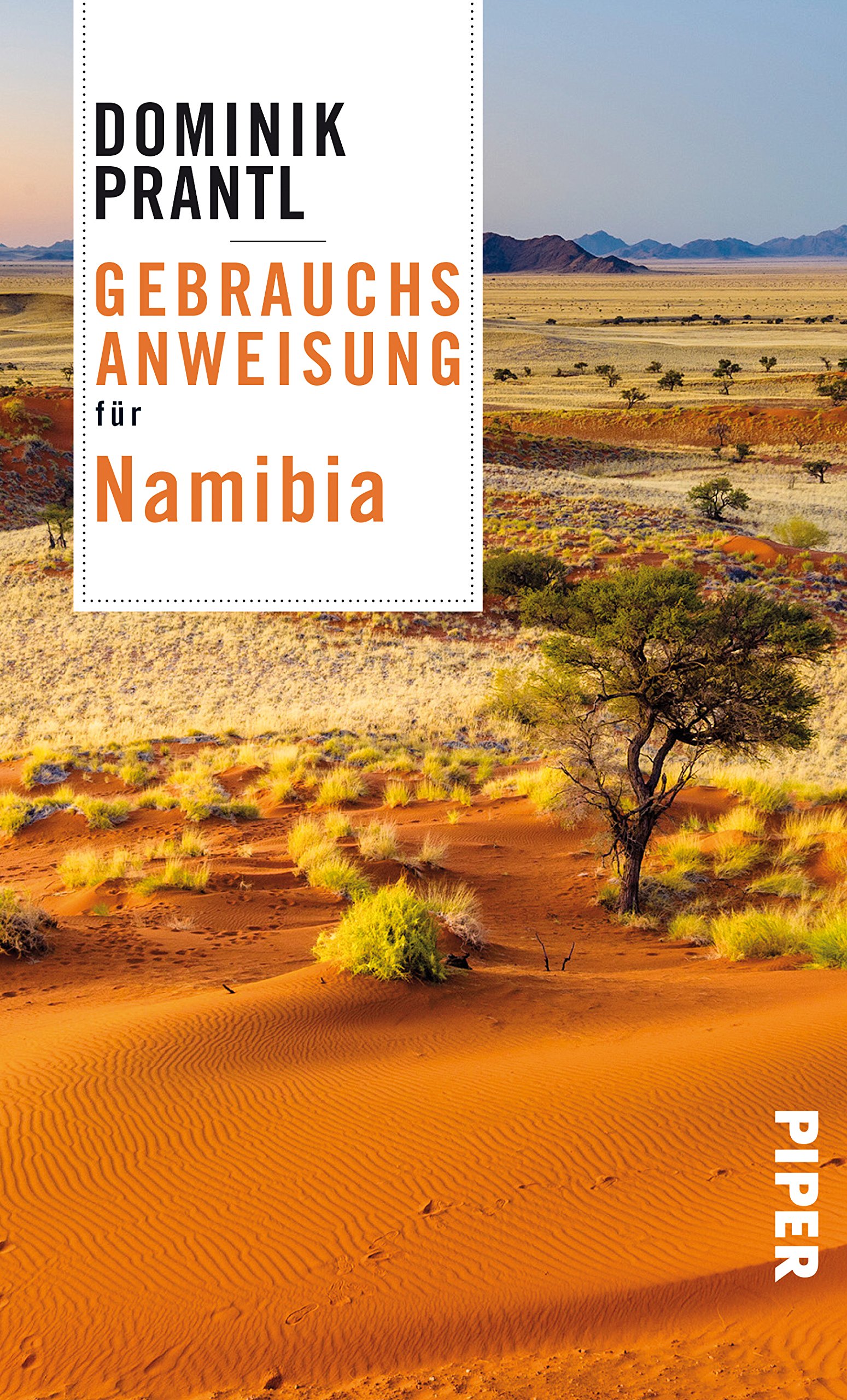 Gebrauchsanweisung für Namibia von Dominik Prantl