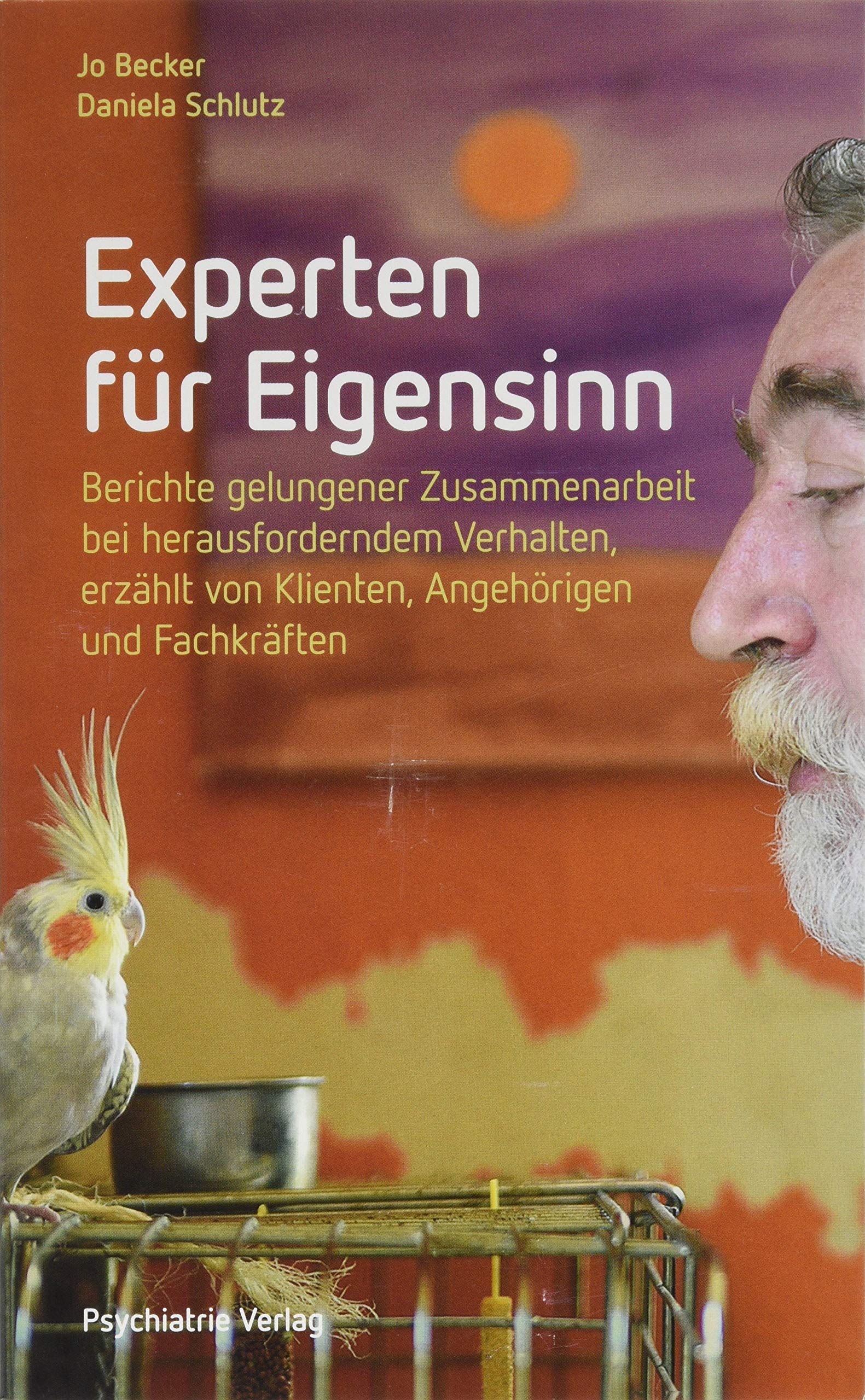 Experten für Eigensinn von Jo Becker und Daniela Schlutz