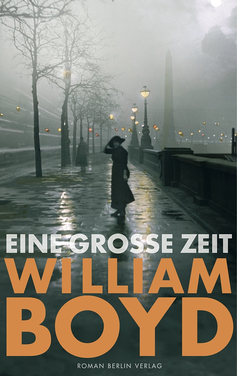 Eine große Zeit von William Boyd